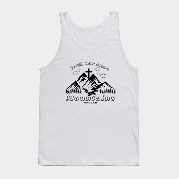 Faith Can Move Mountains Tank Top by Mr.Dom store